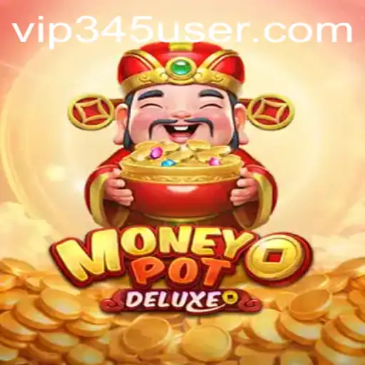 Descubra a Emoção de MoneyPotDELUXE: Uma Experiência de Jogo Inovadora com VIP345.COM